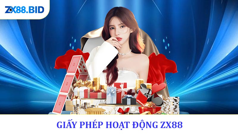 Giấy Phép Hoạt Động - Bảo Chứng Uy Tín Nhà Cái ZX88